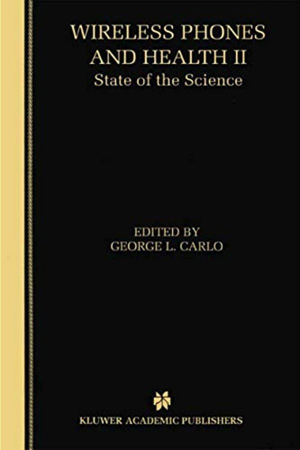 Wireless Phones And Health II: State Of The Science-..