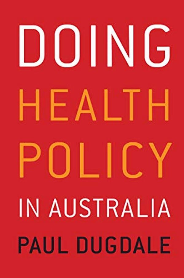 Doing Health Policy In Australia-..