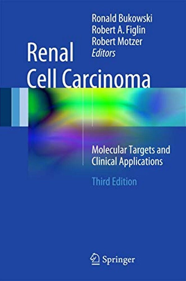Renal Cell Carcinoma: Molecular Targets And Clinical Applications-..