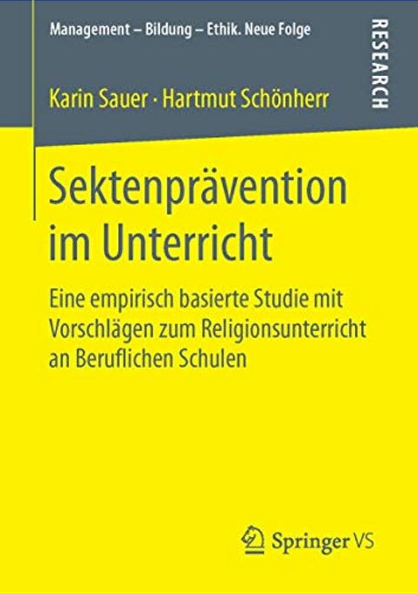Sektenprävention Im Unterricht: Eine Empirisch Basierte Studie Mit Vorschlägen Zum Religionsunterricht An Beruflichen Schulen-..
