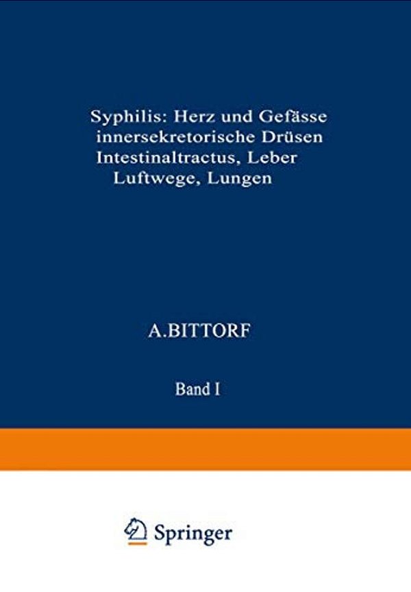 Syphilis: Herz Und Gefässe, Innersekretorische Drüsen, Intestinaltractus, Leber, Luftwege, Lungen-..