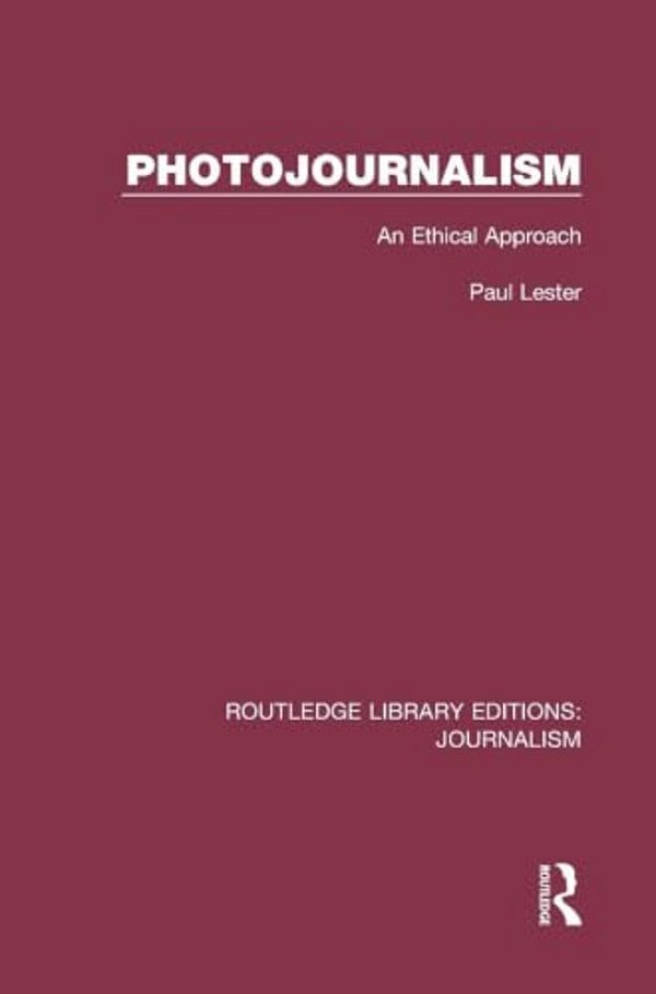 Photojournalism: An Ethical Approach-..