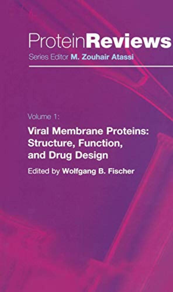 Viral Membrane Proteins: Structure, Function, And Drug Design-..
