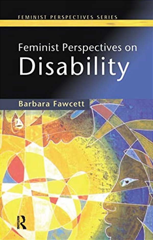 Feminist Perspectives On Disability-..