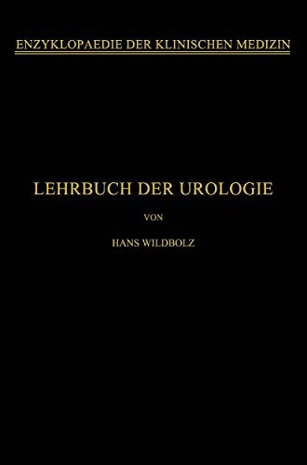 Lehrbuch Der Urologie: Und Der Chirurgischen Krankheiten Der Männlichen Geschlechtsorgane-..