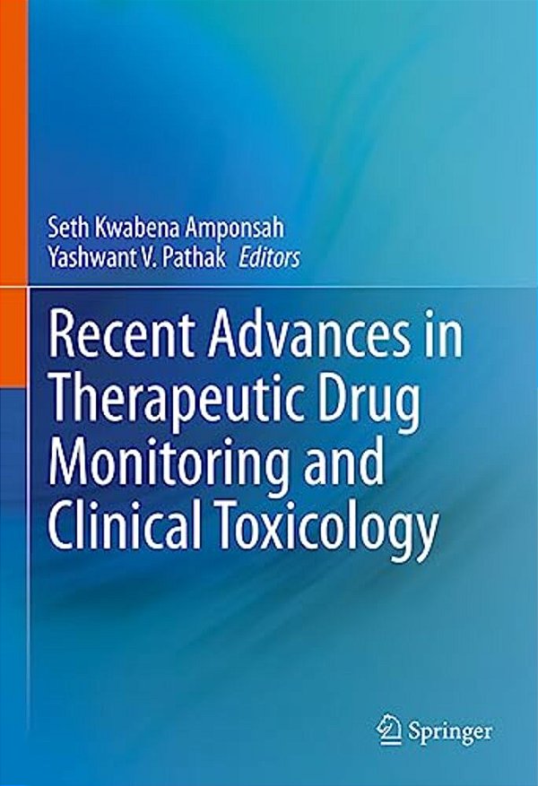 Recent Advances In Therapeutic Drug Monitoring And Clinical Toxicology-..
