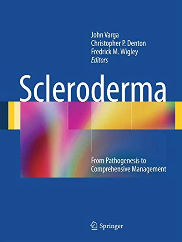 Scleroderma: From Pathogenesis To Comprehensive Management-..