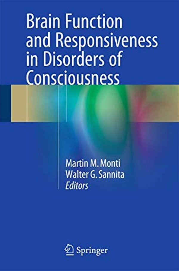 Brain Function And Responsiveness In Disorders Of Consciousness-..