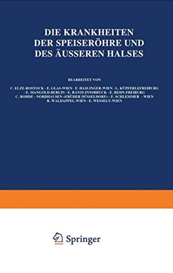 Die Krankheiten Der Speiseröhre Und Des Äusseren Halses-..