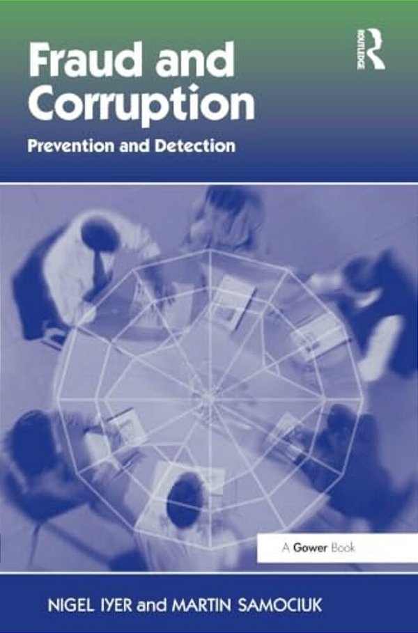 Fraud And Corruption: Prevention And Detection-..