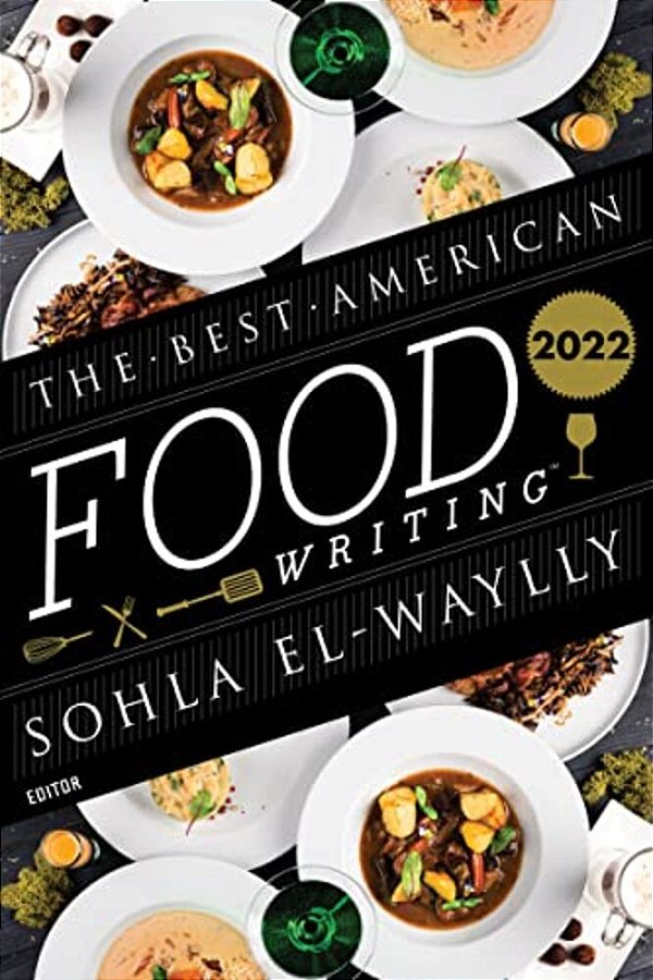 The Best American Food Writing 2022-..