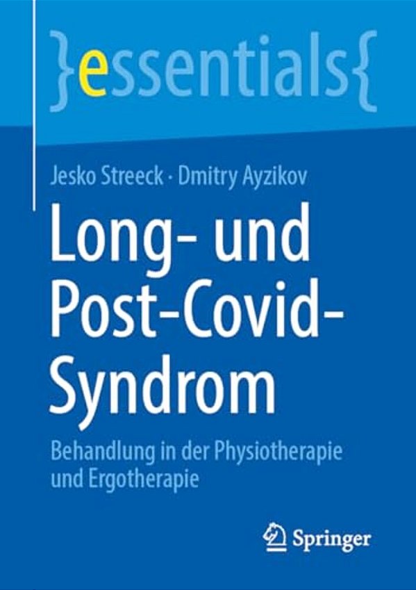 Long- Und Post-Covid-syndrom: Behandlung In Der Physiotherapie Und Ergotherapie-..