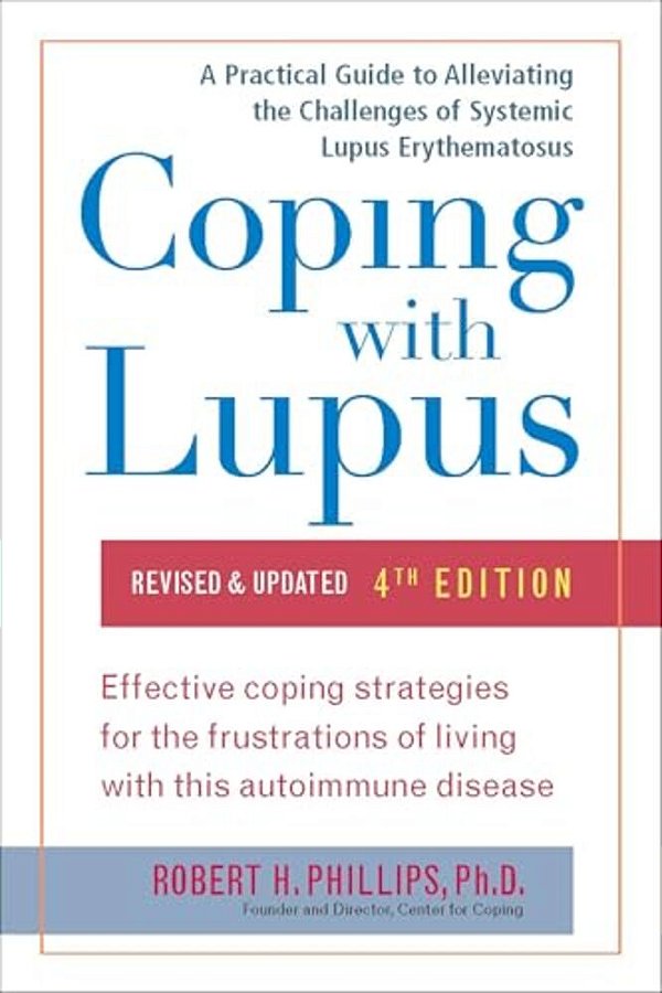 Coping With Lupus: Revised & Updated, Fourth Edition-..
