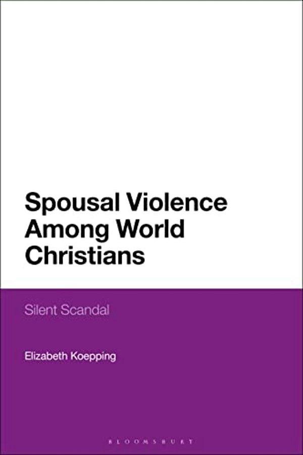 Spousal Violence Among World Christians: Silent Scandal-..