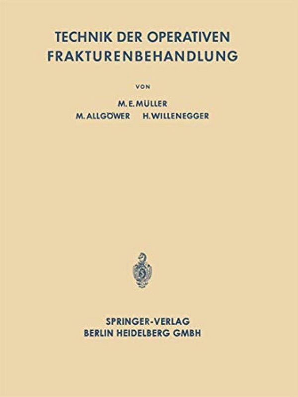 Technik Der Operativen Frakturenbehandlung-..
