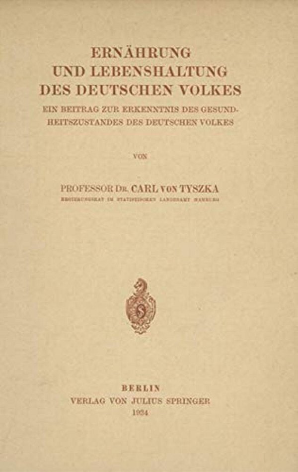 Ernährung Und Lebenshaltung Des Deutschen Volkes: Ein Beitrag Zur Erkenntnis Des Gesundheitszustandes Des Deutschen Volkes-..
