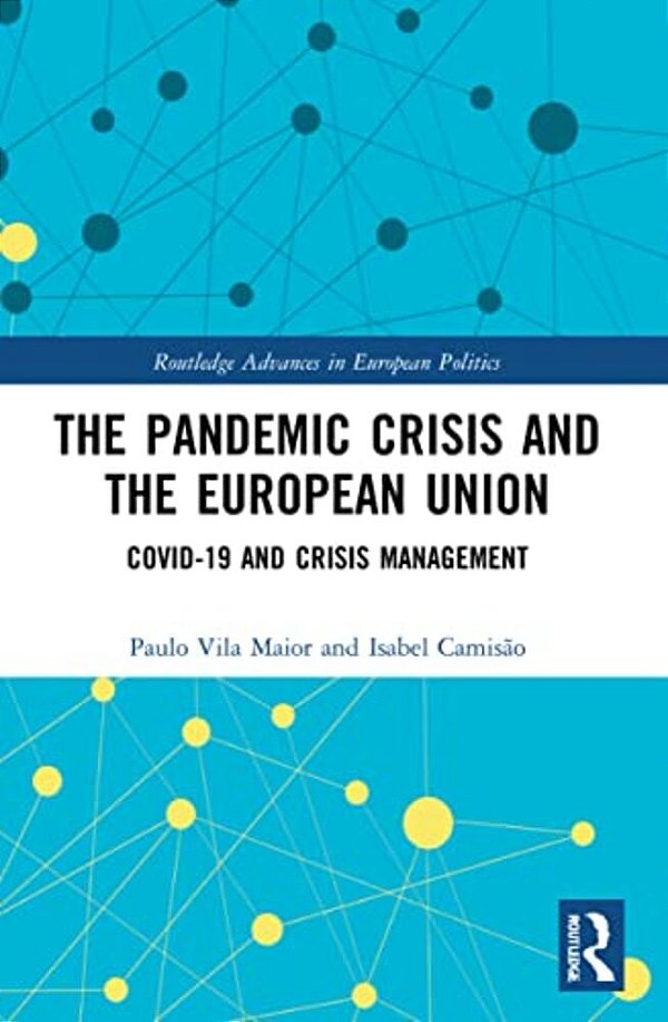The Pandemic Crisis And The European Union: Covid-19 And Crisis Management-..