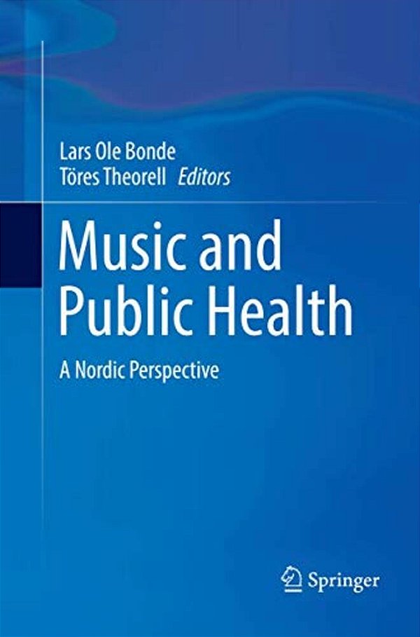 Music And Public Health: A Nordic Perspective-..