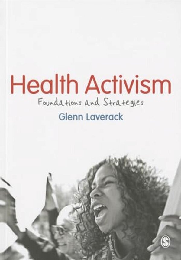 Health Activism: Foundations And Strategies-..