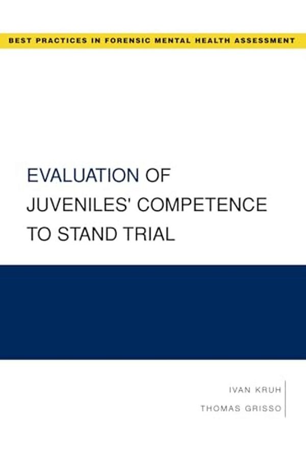Evaluation Of Juveniles' Competence To Stand Trial-..