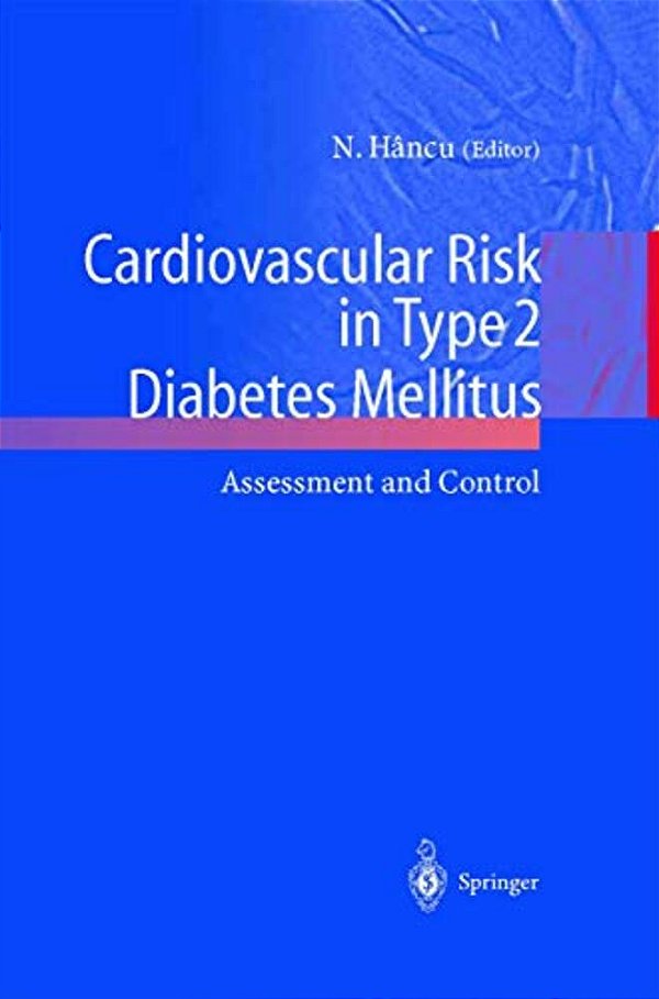 Cardiovascular Risk In Type 2 Diabetes Mellitus: Assessment And Control-..