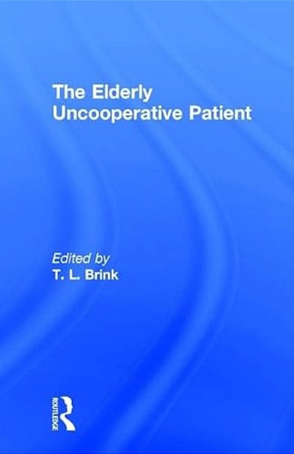 The Elderly Uncooperative Patient-..