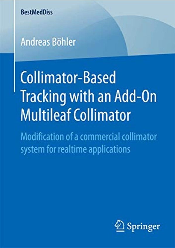 Collimator-Based Tracking With An Add-On Multileaf Collimator: Modification Of A Commercial Collimator System For Realtime Applications-..