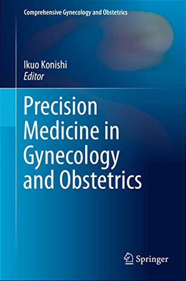 Precision Medicine In Gynecology And Obstetrics-..