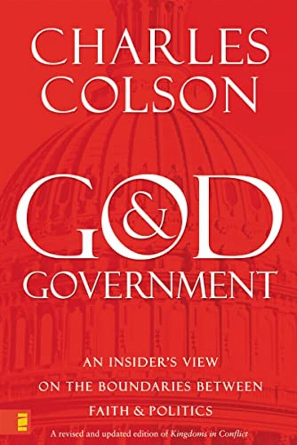 God And Government: An Insider's View On The Boundaries Between Faith And Politics-..