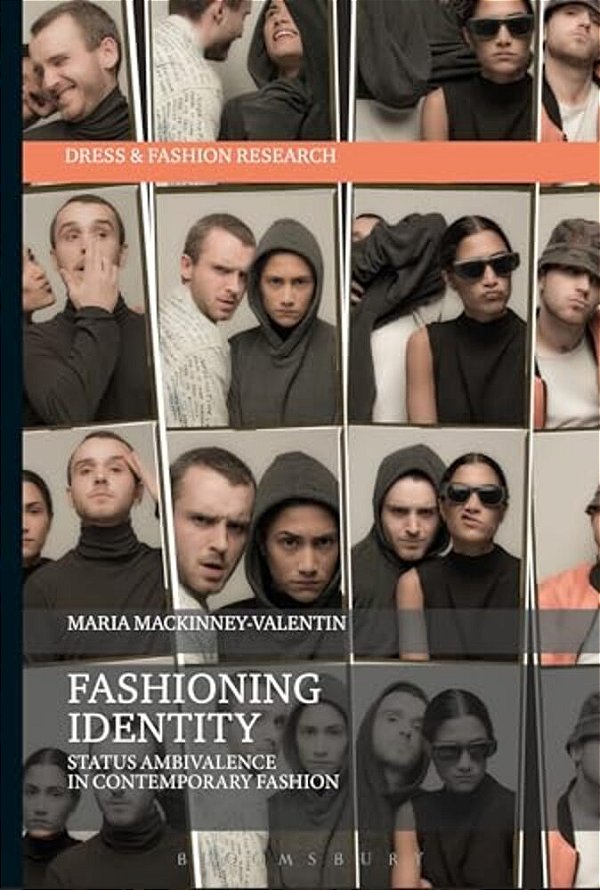 Fashioning Identity: Status Ambivalence In Contemporary Fashion-..