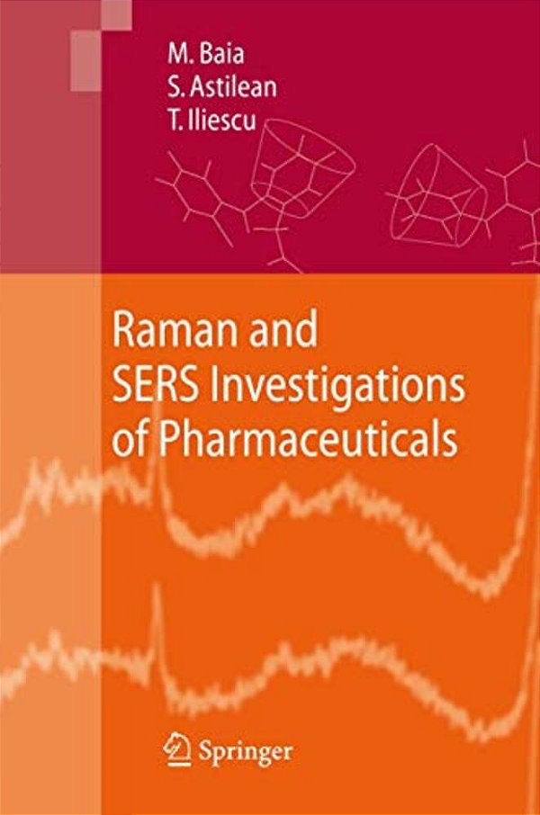 Raman And Sers Investigations Of Pharmaceuticals-..