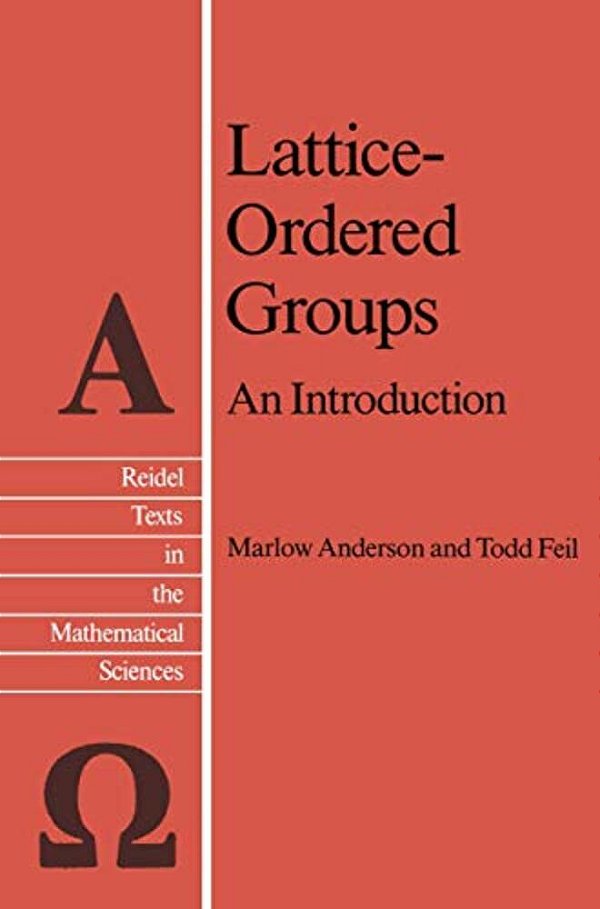 Lattice-Ordered Groups: An Introduction-..