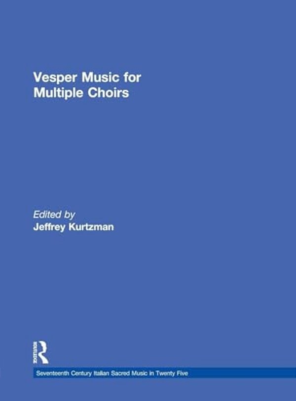Vesper And Compline Music For Multiple Choirs-..