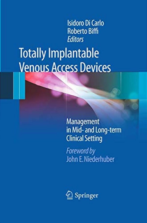 Totally Implantable Venous Access Devices-..