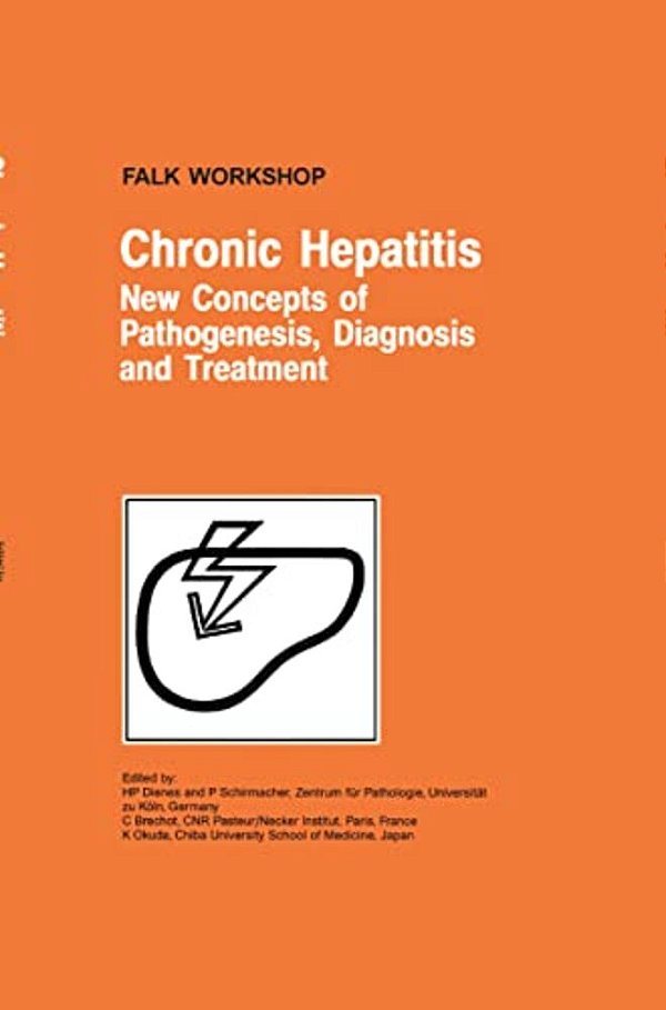 Chronic Hepatitis: New Concepts Of Pathogenesis, Diagnosis And Treatment-..