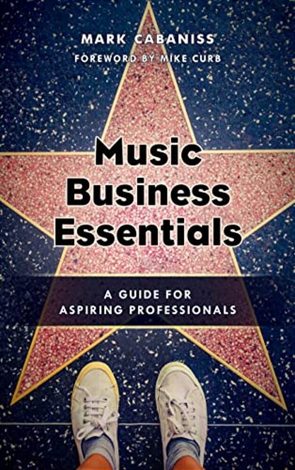 Music Business Essentials: A Guide For Aspiring Professionals-..