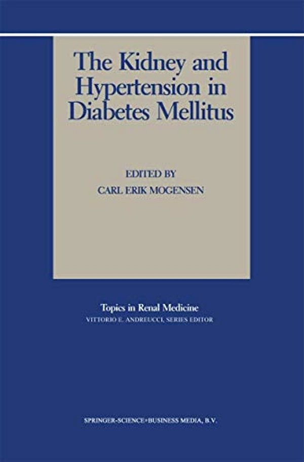 The Kidney And Hypertension In Diabetes Mellitus-..