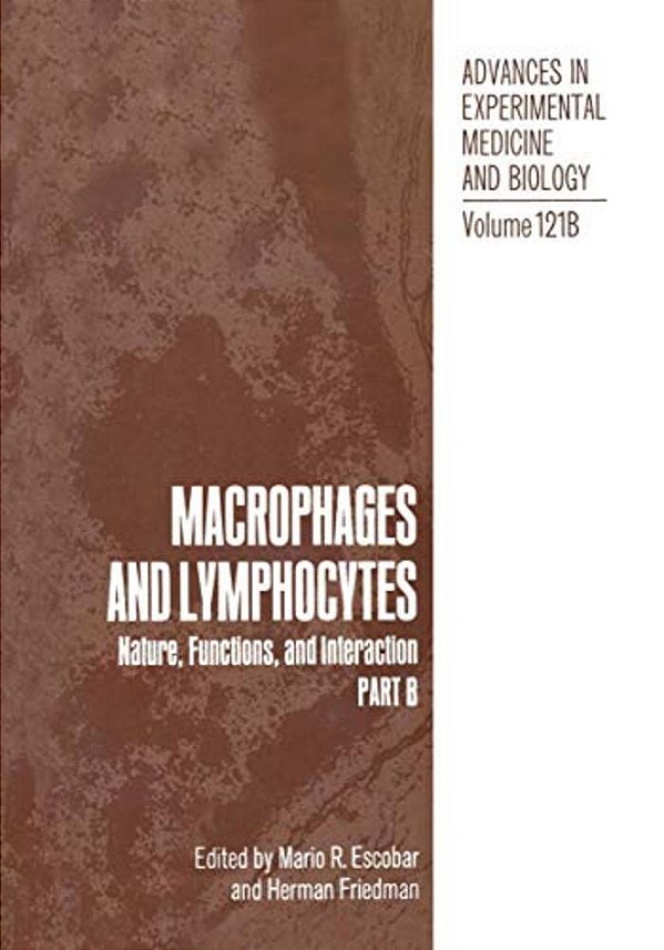Macrophages And Lymphocytes: Nature, Functions, And Interaction-..