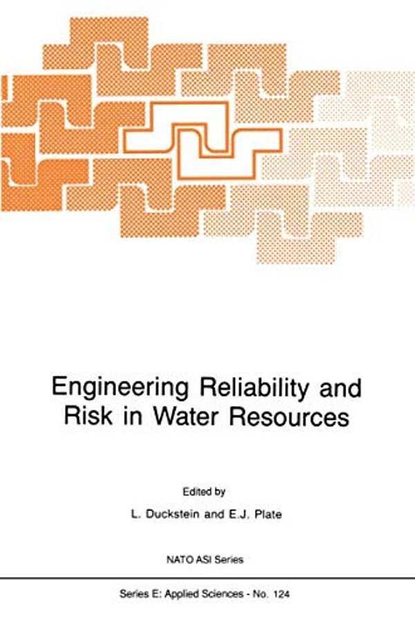 Engineering Reliability And Risk In Water Resources-..