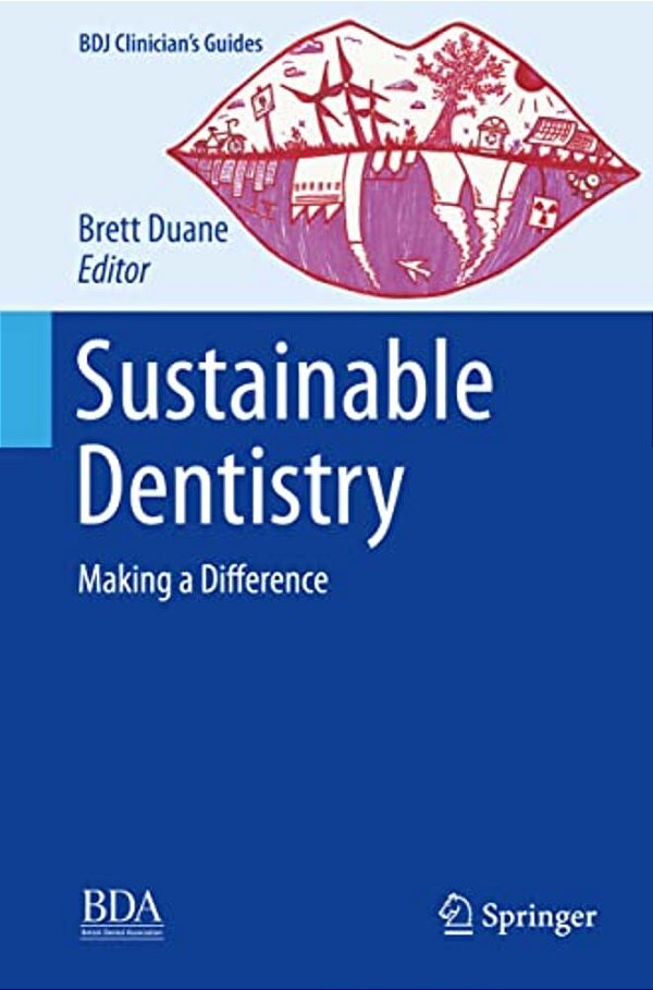 Sustainable Dentistry: Making A Difference-..