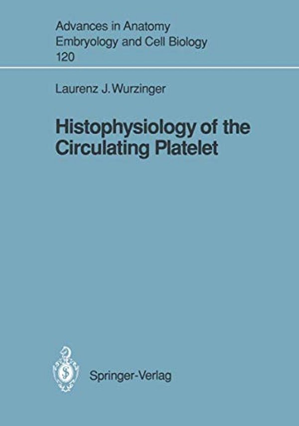 Histophysiology Of The Circulating Platelet-..