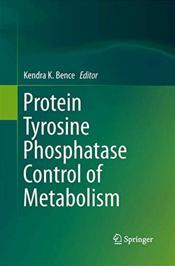 Protein Tyrosine Phosphatase Control Of Metabolism-..
