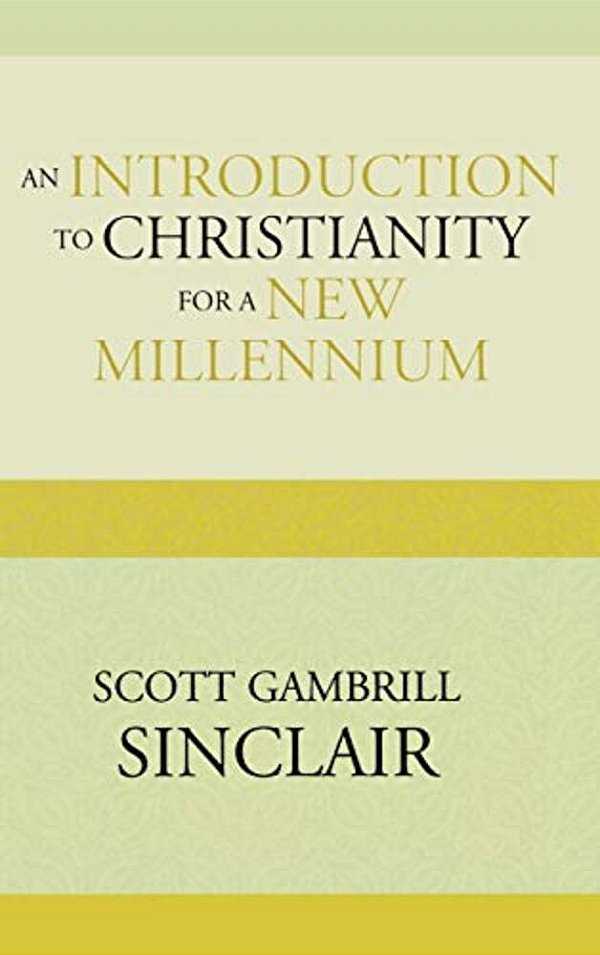 Introduction To Christianity For A New Millennium-..