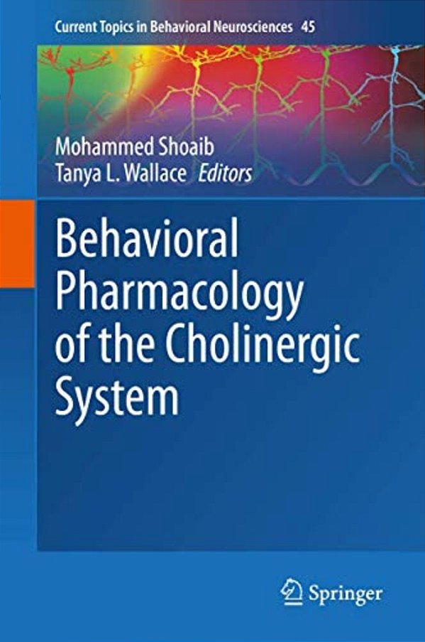 Behavioral Pharmacology Of The Cholinergic System-..