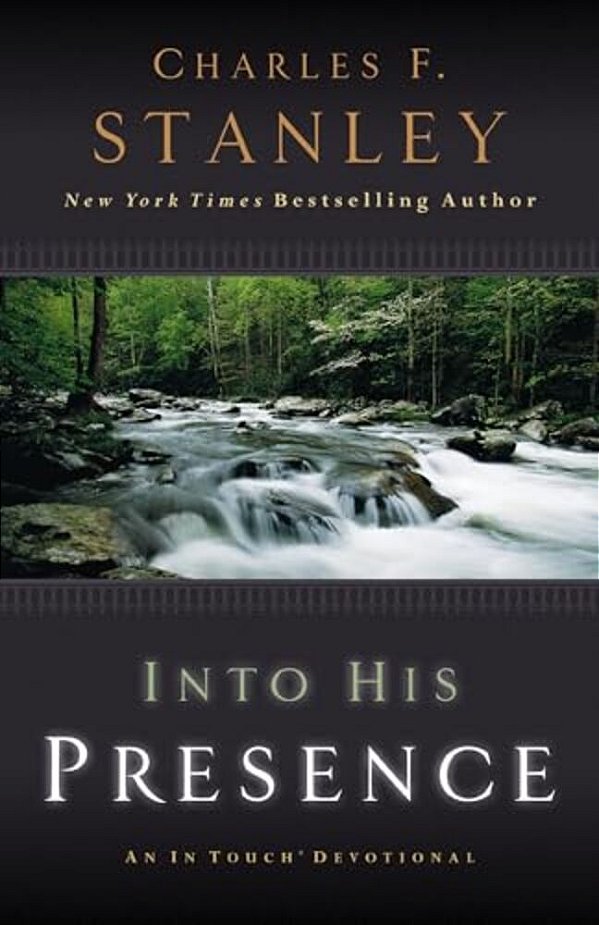 Into His Presence: An In Touch Devotional-..