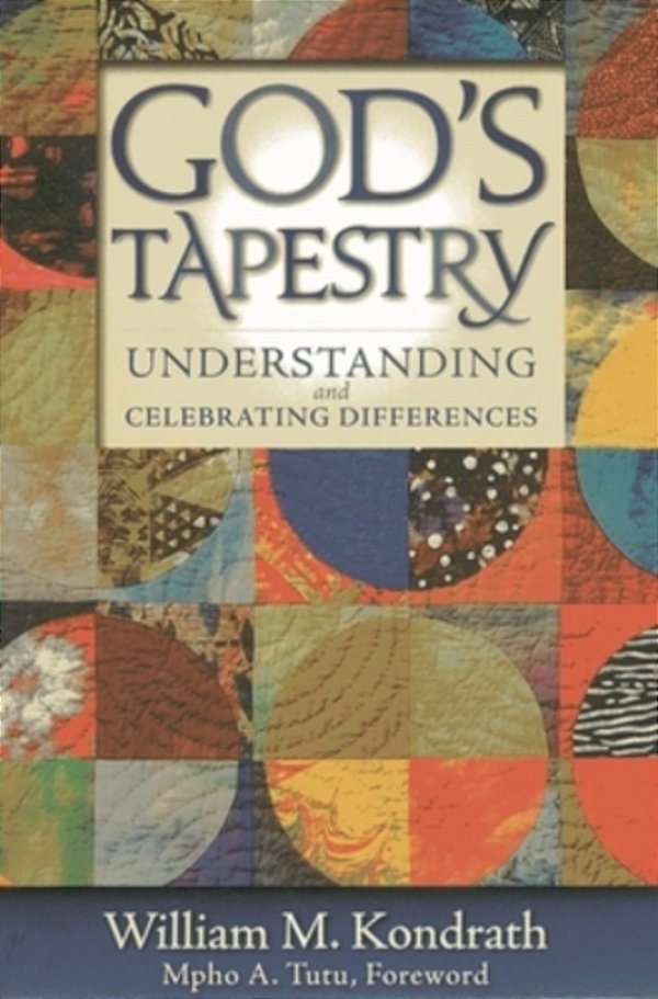 God's Tapestry: Understanding And Celebrating Differences-..