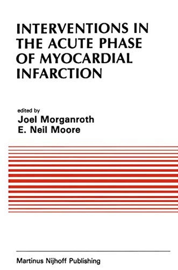 Interventions In The Acute Phase Of Myocardial Infarction-..