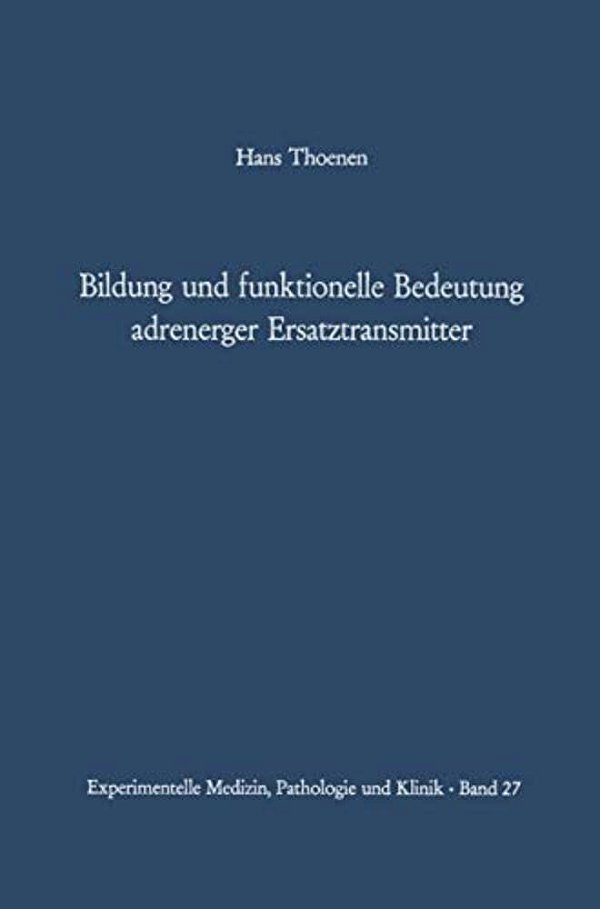 Bildung Und Funktionelle Bedeutung Adrenerger Ersatztransmitter-..