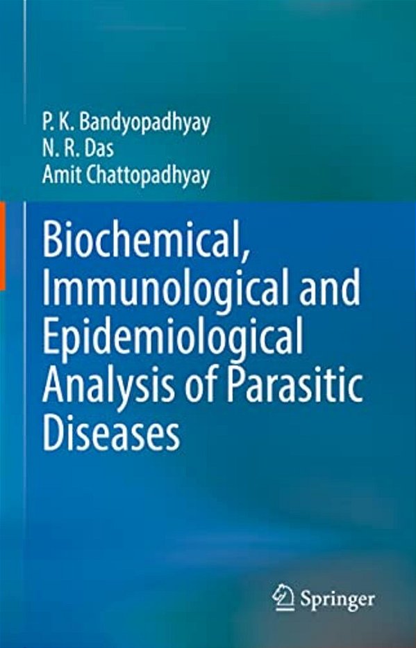 Biochemical, Immunological And Epidemiological Analysis Of Parasitic Diseases-..