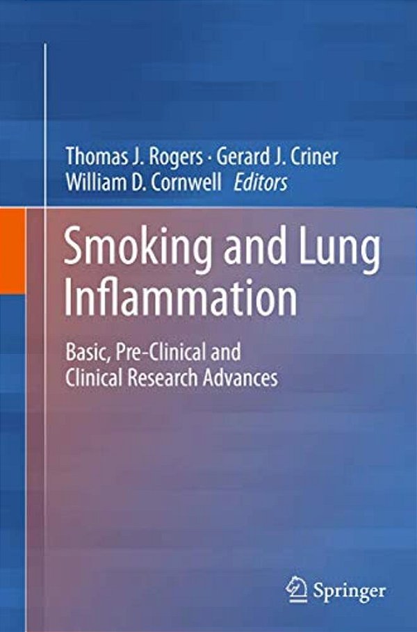Smoking And Lung Inflammation: Basic, Pre-Clinical And Clinical Research Advances-..
